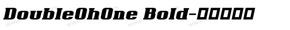 DoubleOhOne Bold字体转换